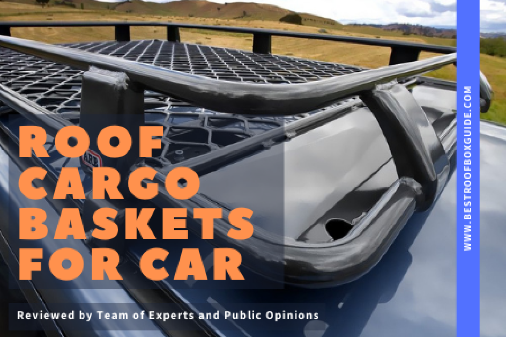 best roof cargo baskets for car