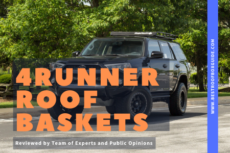 Best 4runner Roof Baskets For Your Four-Wheeler: Buyer’s Guide