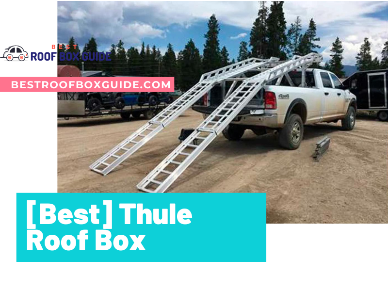 The Best Thule Roof Box [for Skiing] and Snowboarding: A Carrier and Rooftop Buying Guide