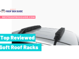 Top Reviewed- Best Soft Roof Racks Buying Guide✅